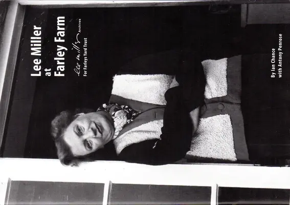 Lee Miller auf der Farley-Farm - Lee Miller at Farley Farm