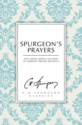 Spurgeon's Gebete - Spurgeon's Prayers