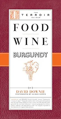 Essen Wein Burgund - Food Wine Burgundy