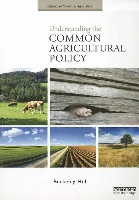 Die Gemeinsame Agrarpolitik verstehen - Understanding the Common Agricultural Policy