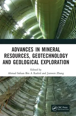 Fortschritte in den Bereichen mineralische Ressourcen, Geotechnologie und geologische Erkundung: Proceedings of the 7th International Conference on Mineral Resources, Geotech - Advances in Mineral Resources, Geotechnology and Geological Exploration: Proceedings of the 7th International Conference on Mineral Resources, Geotech