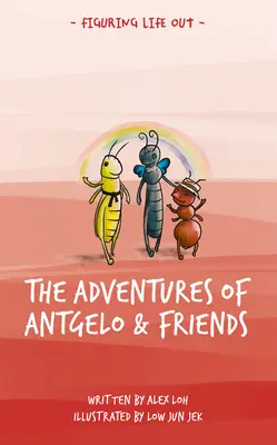 Die Abenteuer von Antgelo und seinen Freunden - The Adventures of Antgelo and Friends