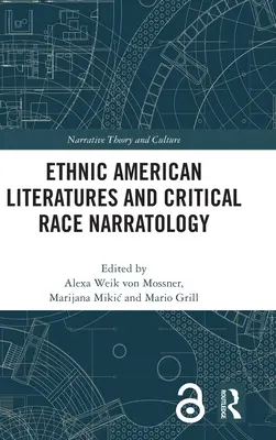 Ethnisch-amerikanische Literaturen und kritische Ethnie-Narratologie - Ethnic American Literatures and Critical Race Narratology