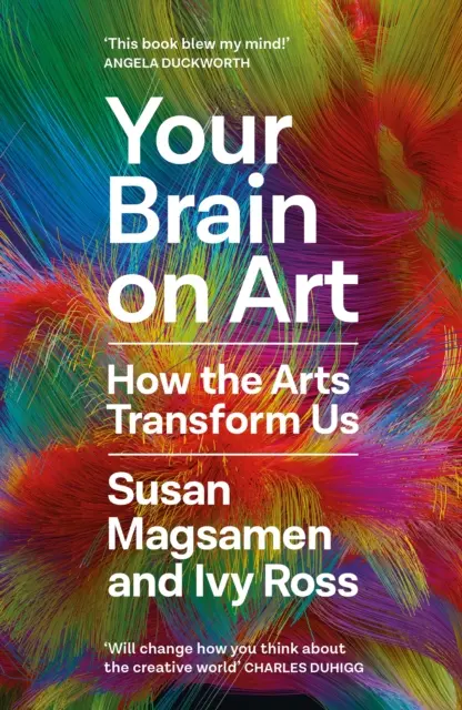Your Brain on Art - Wie die Künste uns verändern - Your Brain on Art - How the Arts Transform Us