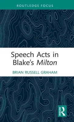 Sprechakte in Blakes Milton - Speech Acts in Blake's Milton