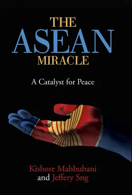 Das ASEAN-Wunder: Ein Katalysator für den Frieden - The ASEAN Miracle: A Catalyst for Peace