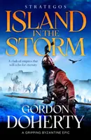 Strategos: Insel im Sturm - Ein fesselndes byzantinisches Epos - Strategos: Island in the Storm - A gripping Byzantine epic