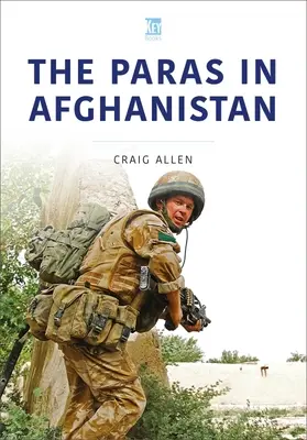 Die Paras in Afghanistan - The Paras in Afghanistan