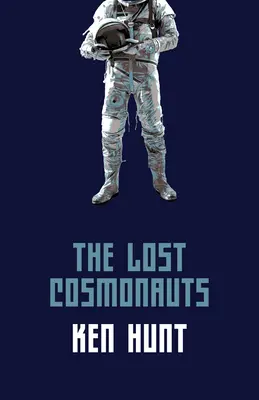 Die verlorenen Kosmonauten - The Lost Cosmonauts