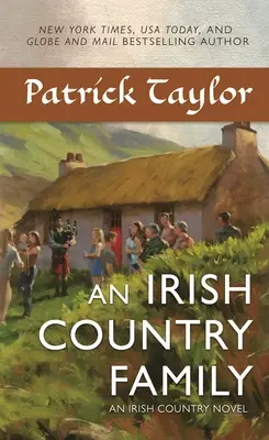 Eine Familie auf dem irischen Land: Ein irischer Landroman - An Irish Country Family: An Irish Country Novel