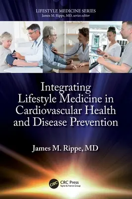 Integration der Lebensstilmedizin in die kardiovaskuläre Gesundheit und Krankheitsprävention - Integrating Lifestyle Medicine in Cardiovascular Health and Disease Prevention