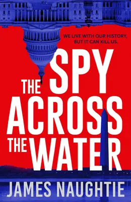 Der Spion auf der anderen Seite des Wassers: Band 3 - The Spy Across the Water: Volume 3