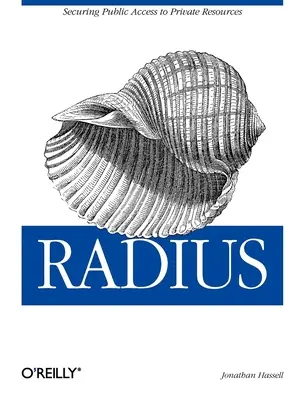 Radius: Sicherung des öffentlichen Zugangs zu privaten Ressourcen - Radius: Securing Public Access to Private Resources