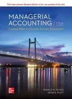 ISE Betriebswirtschaftliches Rechnungswesen: Wertschöpfung in einem dynamischen Geschäftsumfeld - ISE Managerial Accounting: Creating Value in a Dynamic Business Environment