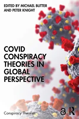 Covid-Verschwörungstheorien in globaler Perspektive - Covid Conspiracy Theories in Global Perspective