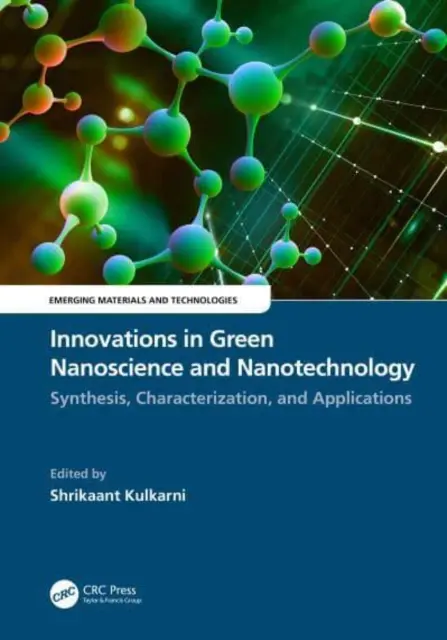 Innovationen in der grünen Nanowissenschaft und Nanotechnologie: Synthese, Charakterisierung und Anwendungen - Innovations in Green Nanoscience and Nanotechnology: Synthesis, Characterization, and Applications