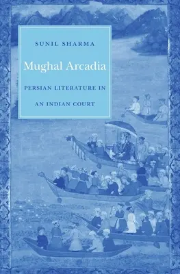 Mughal Arkadien - Mughal Arcadia