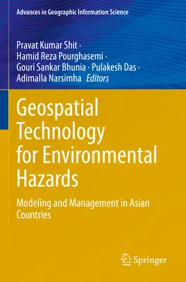 Geospatial Technology for Environmental Hazards: Modellierung und Management in asiatischen Ländern - Geospatial Technology for Environmental Hazards: Modeling and Management in Asian Countries