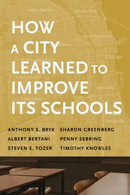 Wie eine Stadt lernte, ihre Schulen zu verbessern - How a City Learned to Improve Its Schools