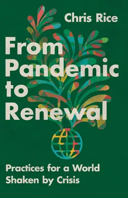 Von der Pandemie zur Erneuerung: Praktiken für eine krisengeschüttelte Welt - From Pandemic to Renewal: Practices for a World Shaken by Crisis