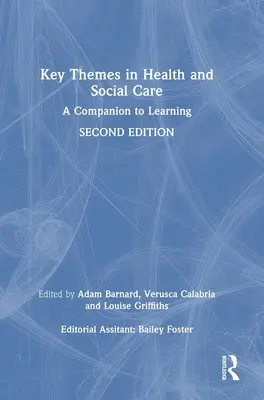 Key Themes in Health and Social Care: Ein Begleitbuch zum Lernen - Key Themes in Health and Social Care: A Companion to Learning