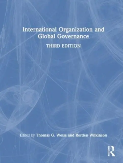 Internationale Organisation und globales Regieren - International Organization and Global Governance