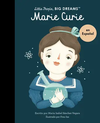 Marie Curie (Spanische Ausgabe) - Marie Curie (Spanish Edition)