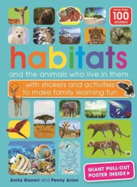 Lebensräume und die Tiere, die darin leben - mit Aufklebern und Aktivitäten, die das Lernen mit der Familie erleichtern - Habitats and the animals who live in them - with stickers and activities to make family learning fun