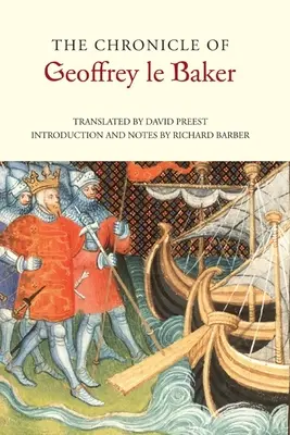 Die Chronik von Geoffrey Le Baker von Swinbrook - The Chronicle of Geoffrey Le Baker of Swinbrook