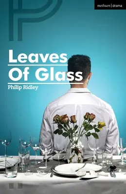 Blätter aus Glas - Leaves of Glass