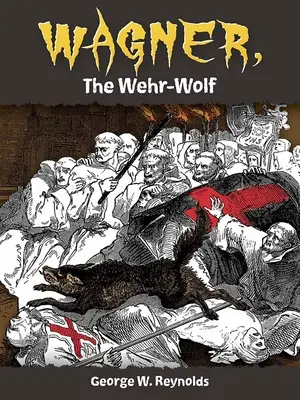 Wagner, der Wehr-Wolf - Wagner, the Wehr-Wolf