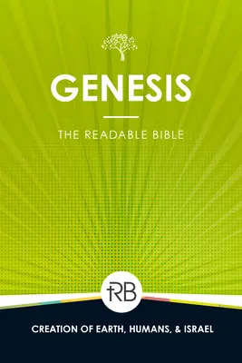 Die lesbare Bibel: Genesis: Genesis - The Readable Bible: Genesis: Genesis