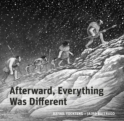 Danach war alles anders: Eine Erzählung aus dem Pleistozän - Afterward, Everything Was Different: A Tale from the Pleistocene