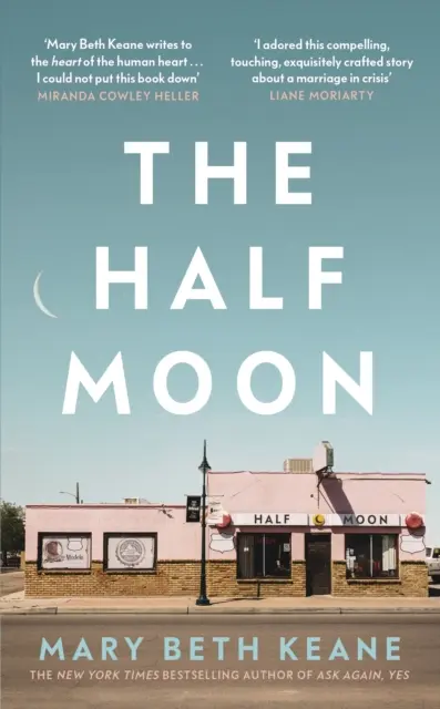 Half Moon - Der fesselnde neue Roman von der New York Times-Bestsellerautorin von Ask Again, Yes - Half Moon - The compelling new novel from the New York Times bestselling author of Ask Again, Yes