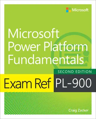 Prüfungsreferenz Pl-900 Microsoft Power Platform Grundlagen - Exam Ref Pl-900 Microsoft Power Platform Fundamentals