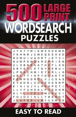 500 großformatige Wortsuchrätsel: Leicht zu lesen - 500 Large Print Wordsearch Puzzles: Easy to Read