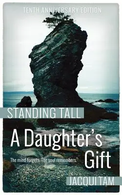 Das Geschenk einer Tochter: Standing Tall, Buch Eins - A Daughter's Gift: Standing Tall, Book One