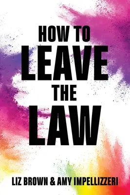 Wie man die Juristerei verlässt - How to Leave the Law