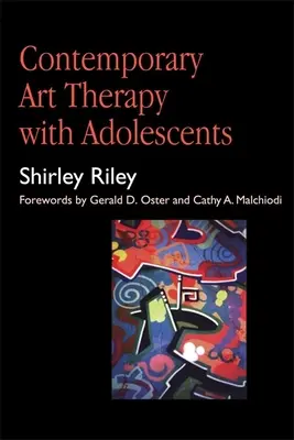 Zeitgenössische Kunsttherapie mit Heranwachsenden - Contemporary Art Therapy with Adolescents