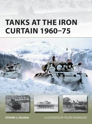 Panzer am Eisernen Vorhang 1960-75 - Tanks at the Iron Curtain 1960-75