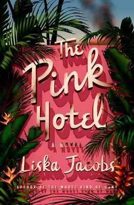 Das rosa Hotel - The Pink Hotel