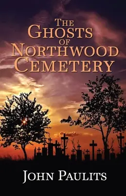 Die Geister des Northwood-Friedhofs - The Ghosts of Northwood Cemetery