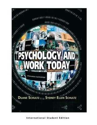 Psychologie und Arbeit heute, 10. Ausgabe: Internationale Studentenausgabe - Psychology and Work Today, 10th Edition: International Student Edition