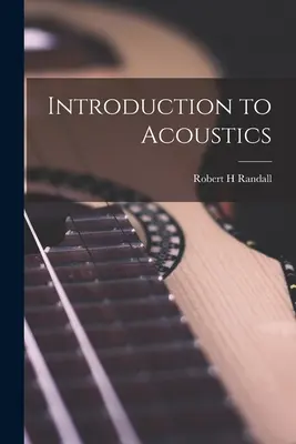 Einführung in die Akustik - Introduction to Acoustics