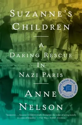 Suzannes Kinder: Eine waghalsige Rettungsaktion in Nazi-Paris - Suzanne's Children: A Daring Rescue in Nazi Paris