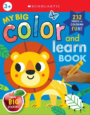 Mein großes Mal- und Lernbuch: Scholastic Early Learners (Ausmalbuch) - My Big Color & Learn Book: Scholastic Early Learners (Coloring Book)