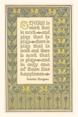 Vintage Journal Gelette Burgess Zitat über Arbeit - Vintage Journal Gelette Burgess Quote About Work