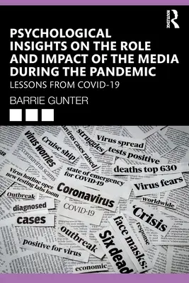 Psychologische Einblicke in die Rolle und Wirkung der Medien während der Pandemie: Lehren aus COVID-19 - Psychological Insights on the Role and Impact of the Media During the Pandemic: Lessons from COVID-19