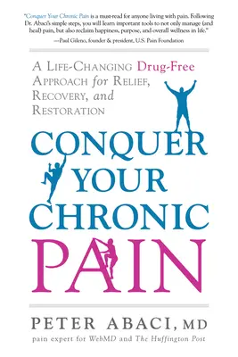Bezwingen Sie Ihre chronischen Schmerzen: Ein lebensverändernder, medikamentenfreier Ansatz für Linderung, Genesung und Wiederherstellung - Conquer Your Chronic Pain: A Life-Changing Drug-Free Approach for Relief, Recovery, and Restoration