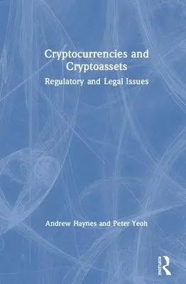 Kryptowährungen und Kryptoassets: Regulatorische und rechtliche Fragen - Cryptocurrencies and Cryptoassets: Regulatory and Legal Issues